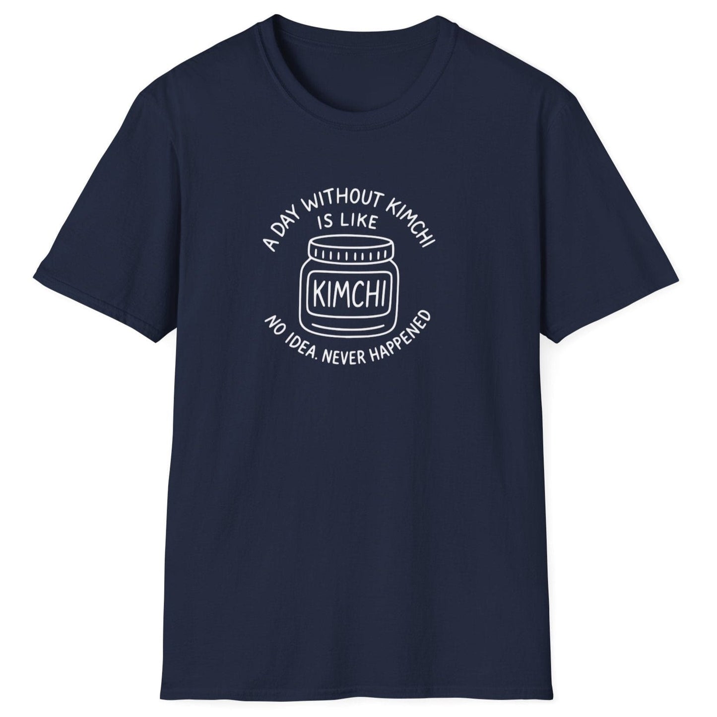 A Day Without Kimchi T-Shirt