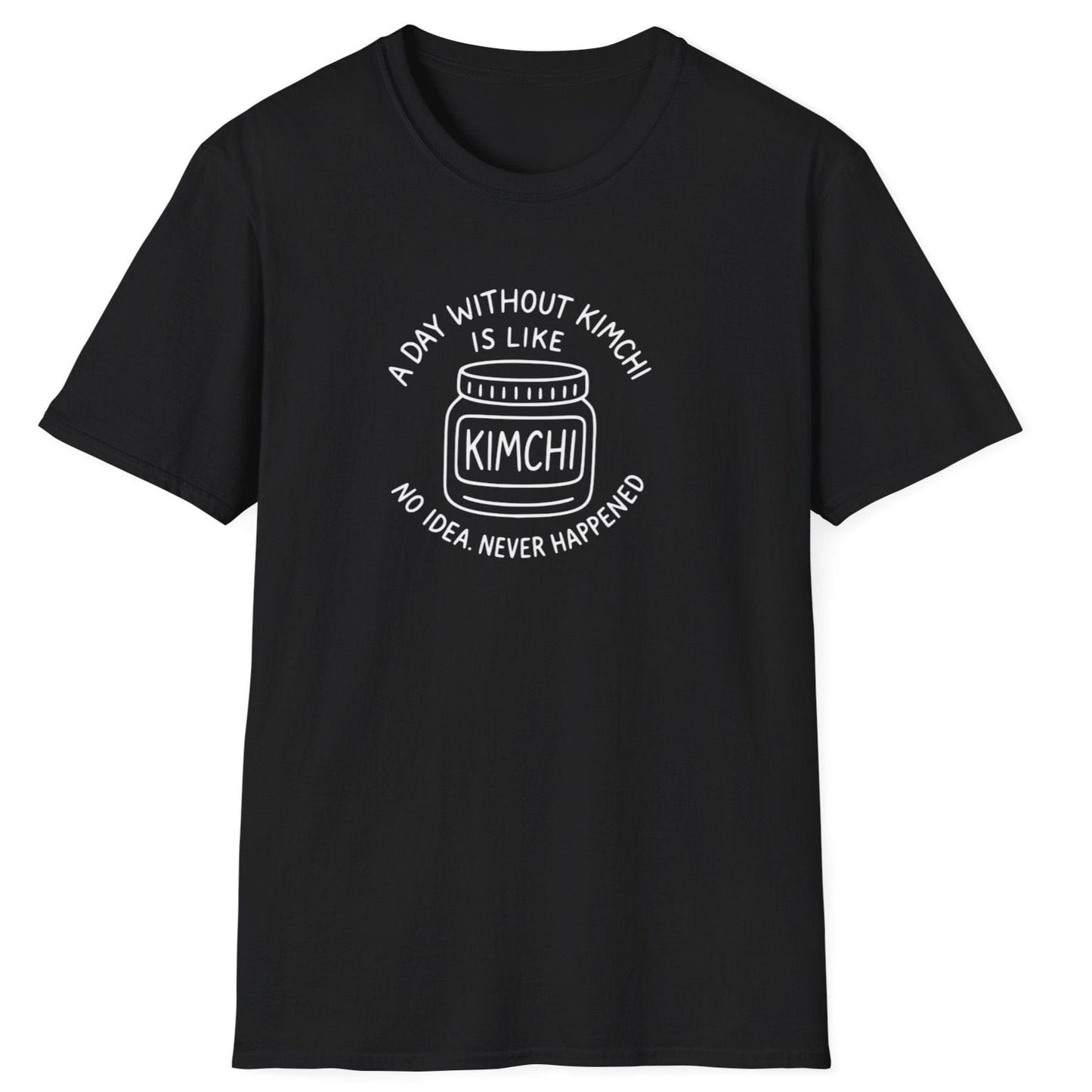 A Day Without Kimchi T-Shirt
