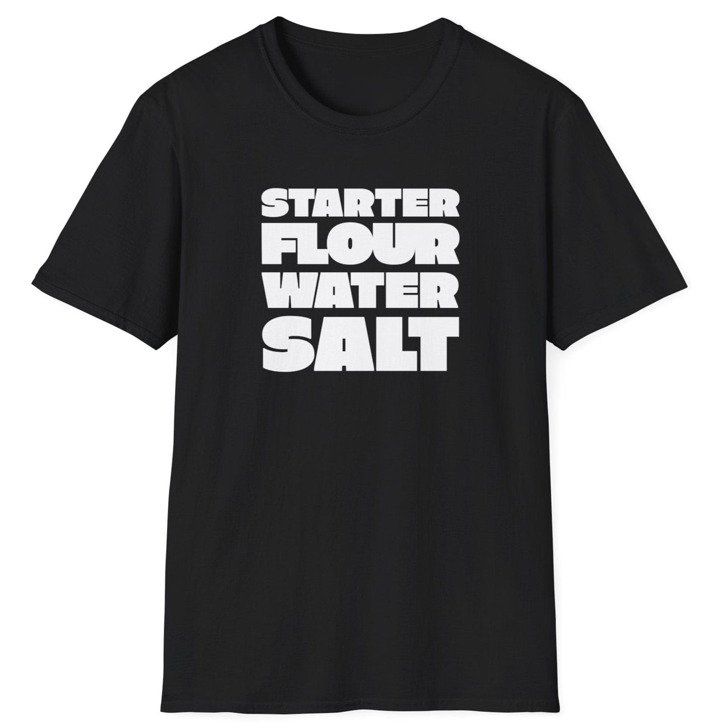 Starter, Flour, Water, Salt T-Shirt