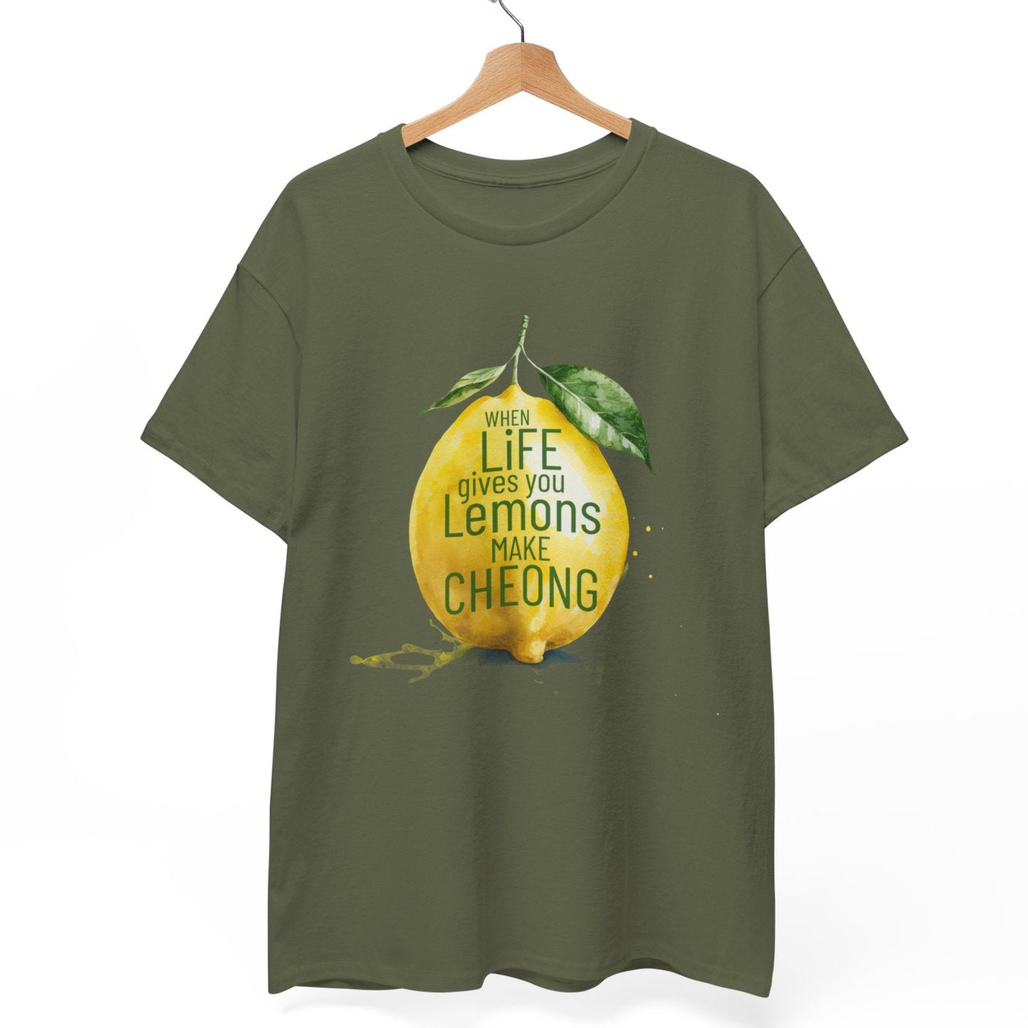 When Life gives You Lemons, Make Cheong T-Shirt