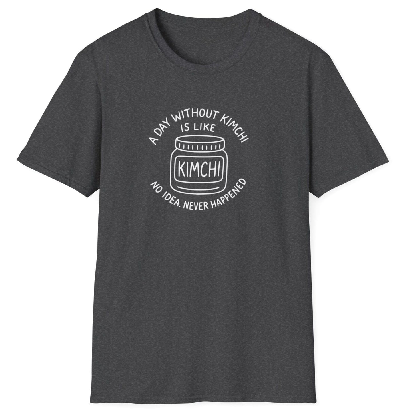 A Day Without Kimchi T-Shirt