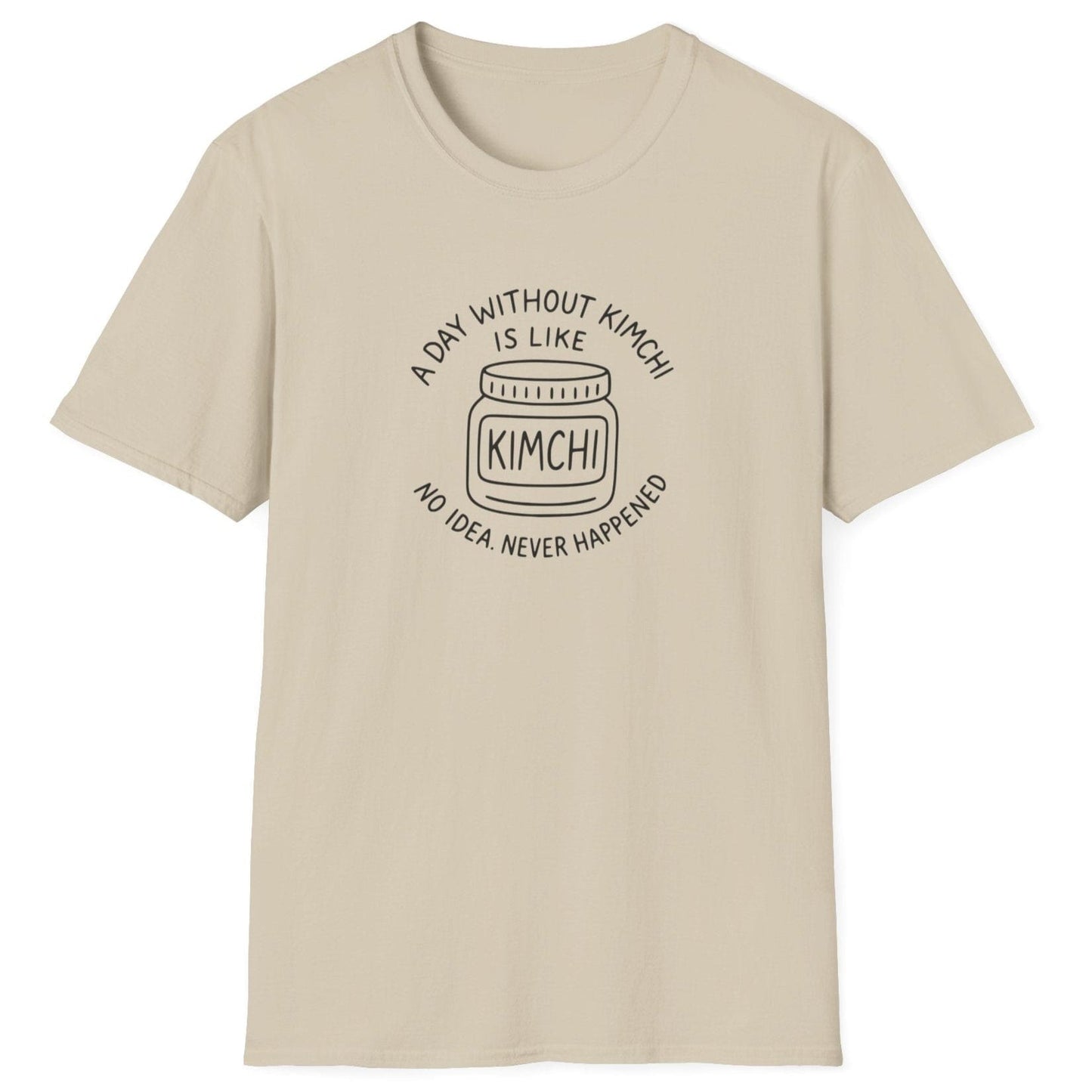 A Day Without Kimchi T-Shirt