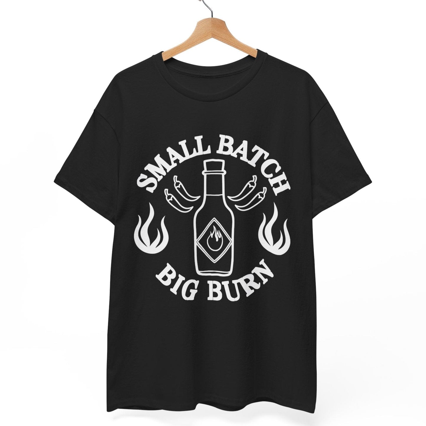 Small Batch, Big Burn T-Shirt