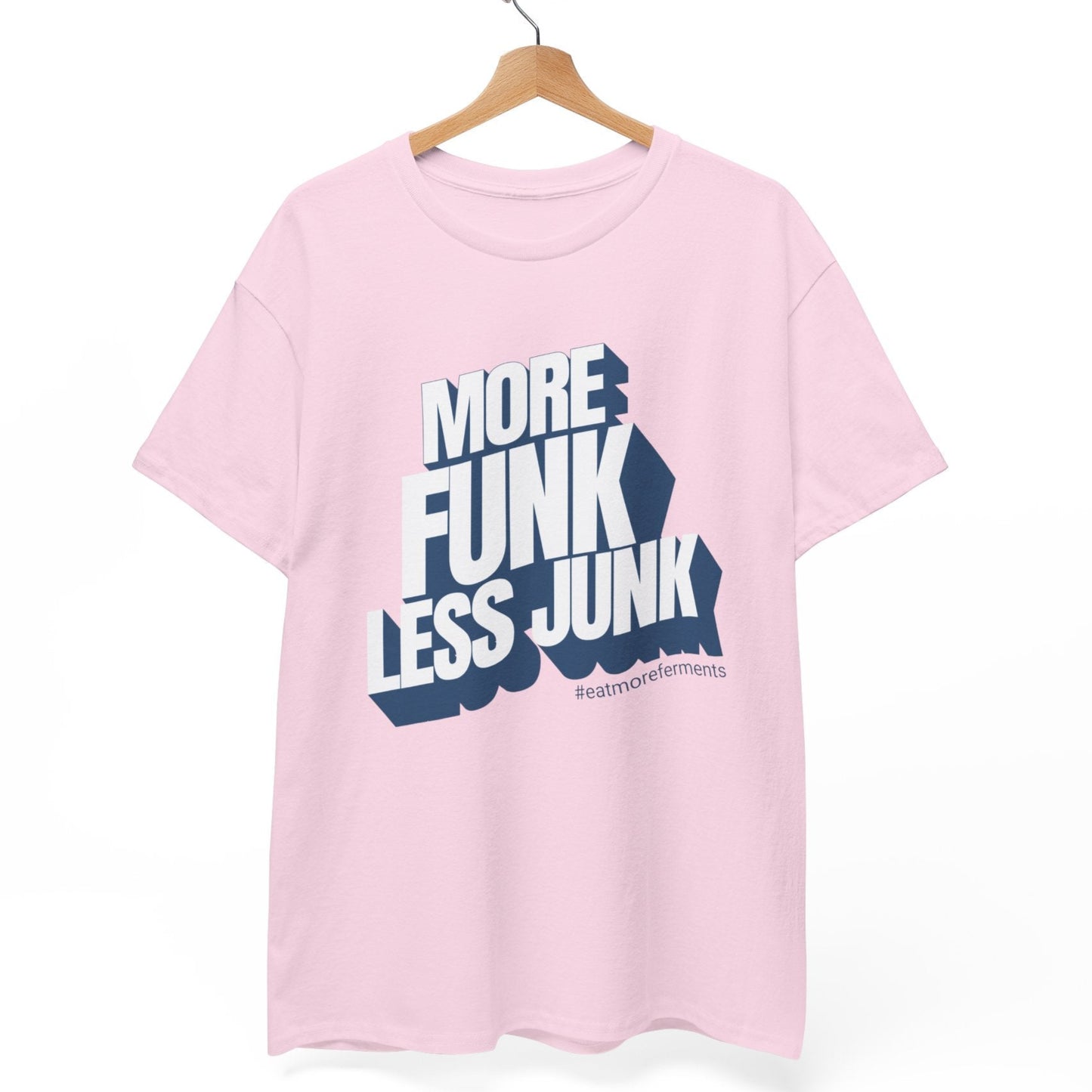 More Funk Less Junk T-Shirt