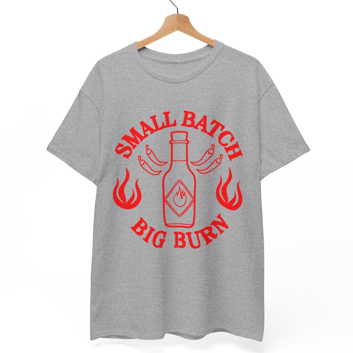 Small Batch, Big Burn T-Shirt