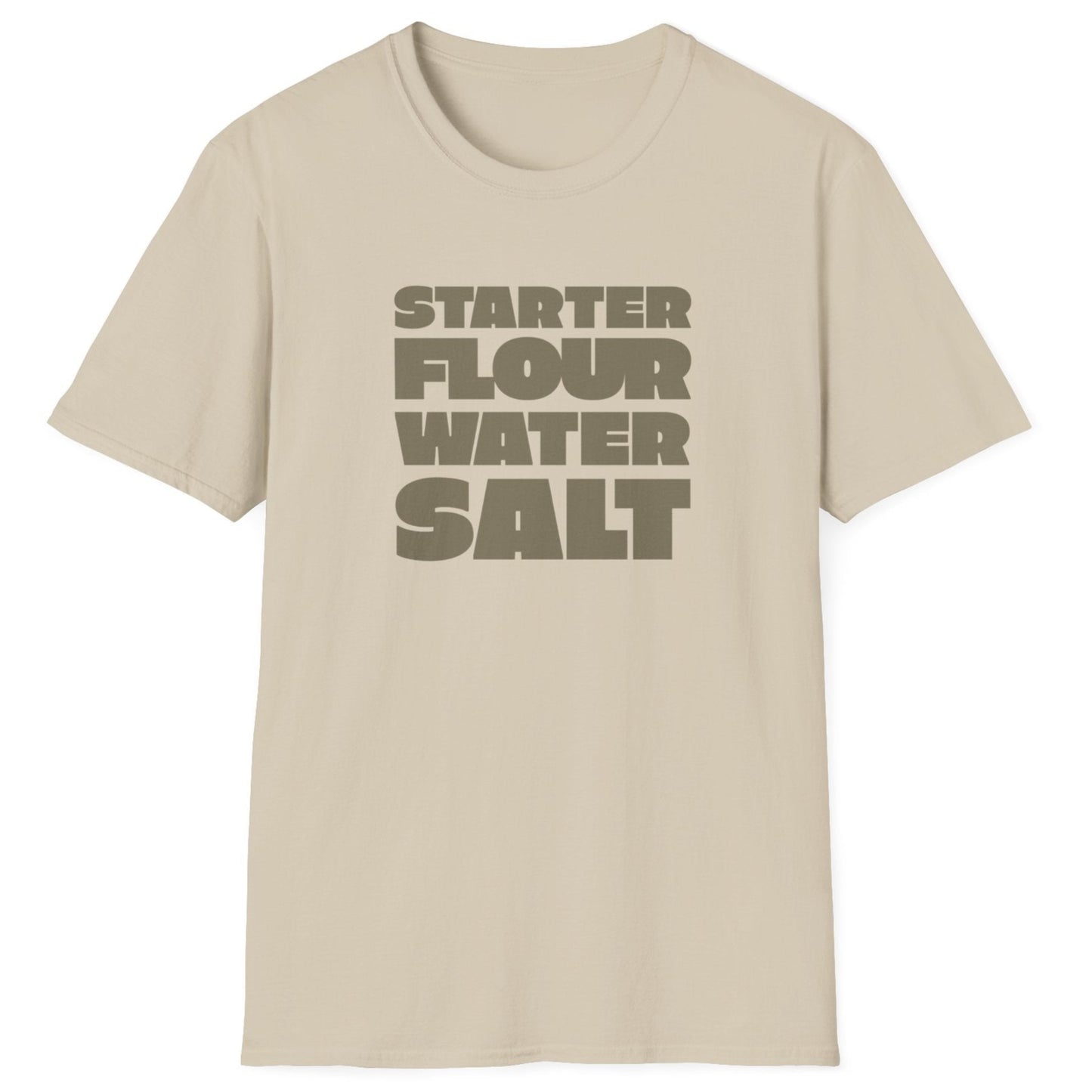 Starter, Flour, Water, Salt T-Shirt