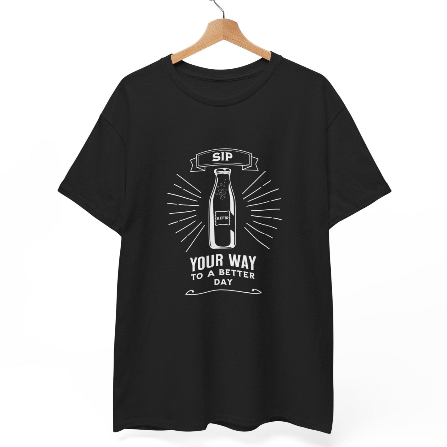 Kefir - Sip Your Way to a Better Day T-Shirt