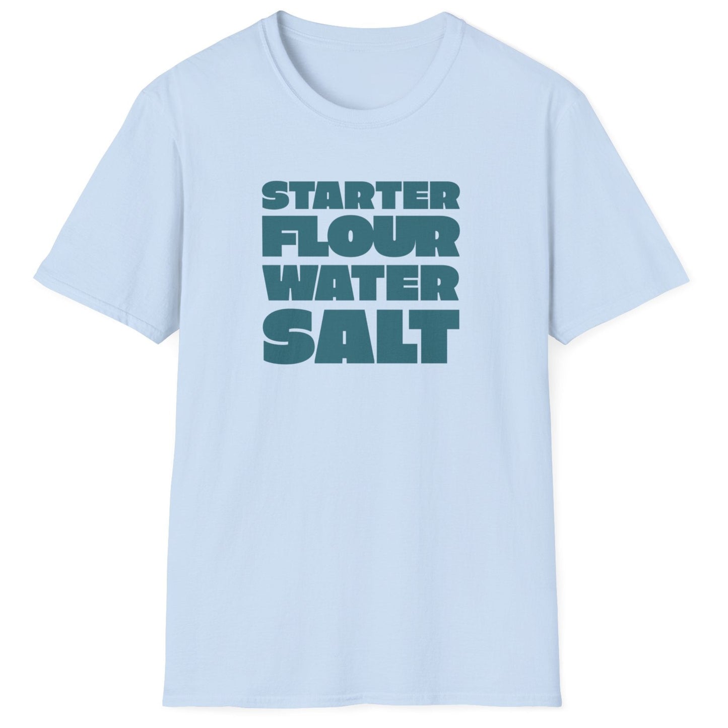 Starter, Flour, Water, Salt T-Shirt