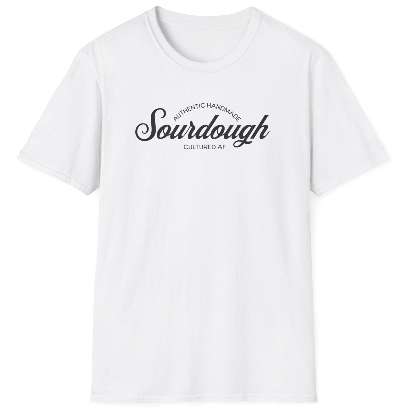 Sourdough, Cultured AF T-Shirt