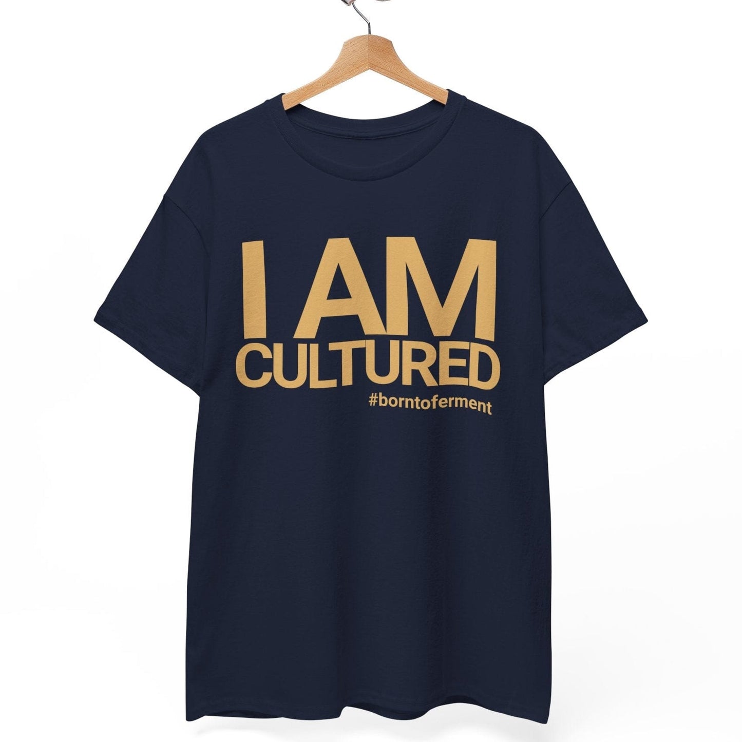 I Am Cultured T-Shirt (Gold Txt) with custom hashtag