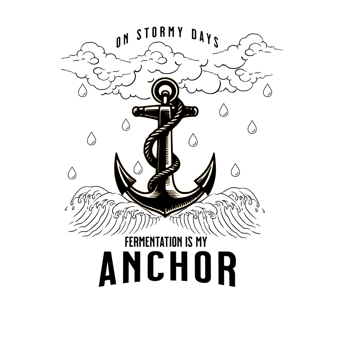 On Stormy Days, Fermentation Is My Anchor T-Shirt