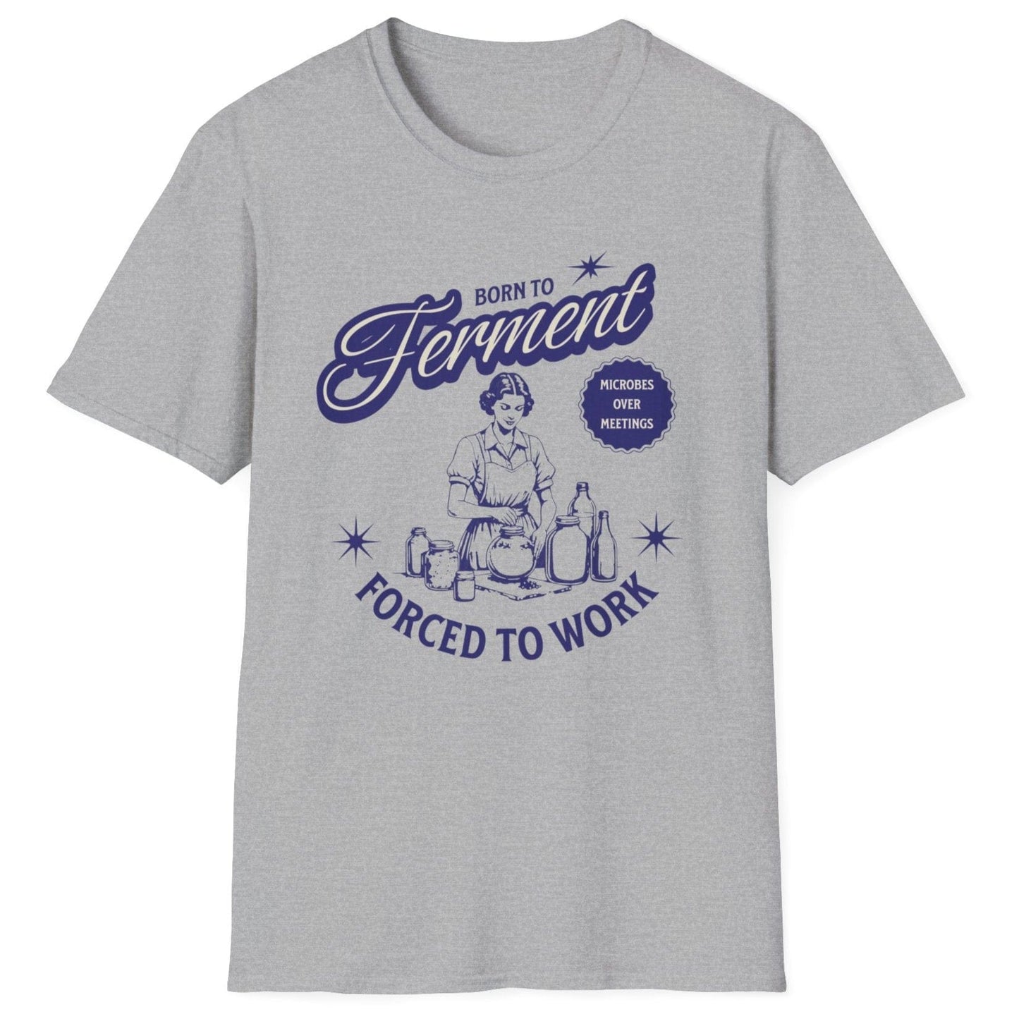 Born to Ferment, Forced to Work grey cotton fermentation T-shirt featuring retro 1950s-style typography and a vintage magazine-style illustration. Perfect gift for fermenters, kombucha brewers, and kimchi lovers. Soft-style, relaxed fit unisex cotton tee for everyday wear