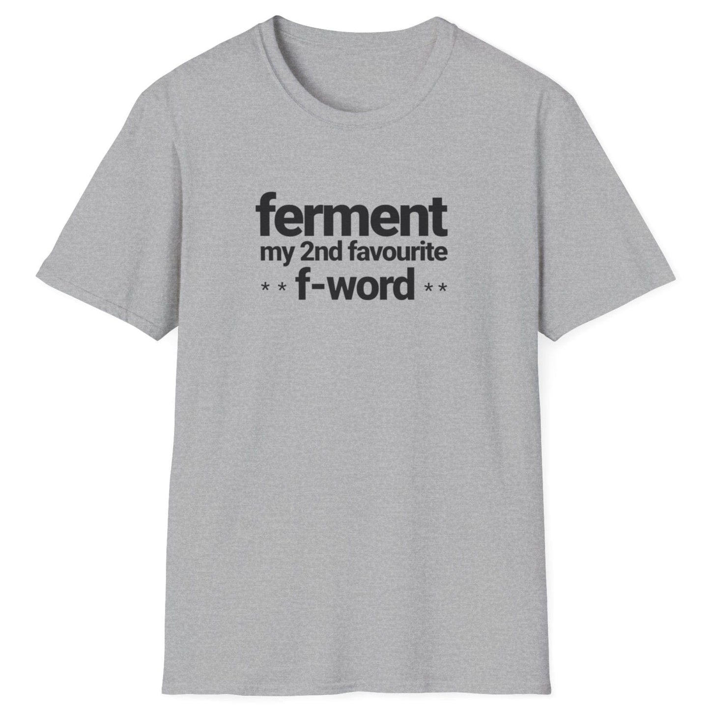 Ferment my 2nd favourite F-word grey T-shirt – bold typography for ferment fans with a cheeky sense of humour