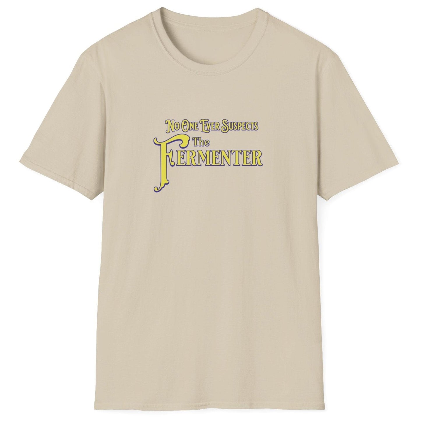 Unisex neutral cotton T-shirt with vintage noir typography saying 'No One Ever Suspects The Fermenter,' perfect for fermentation fans and foodie humor lover