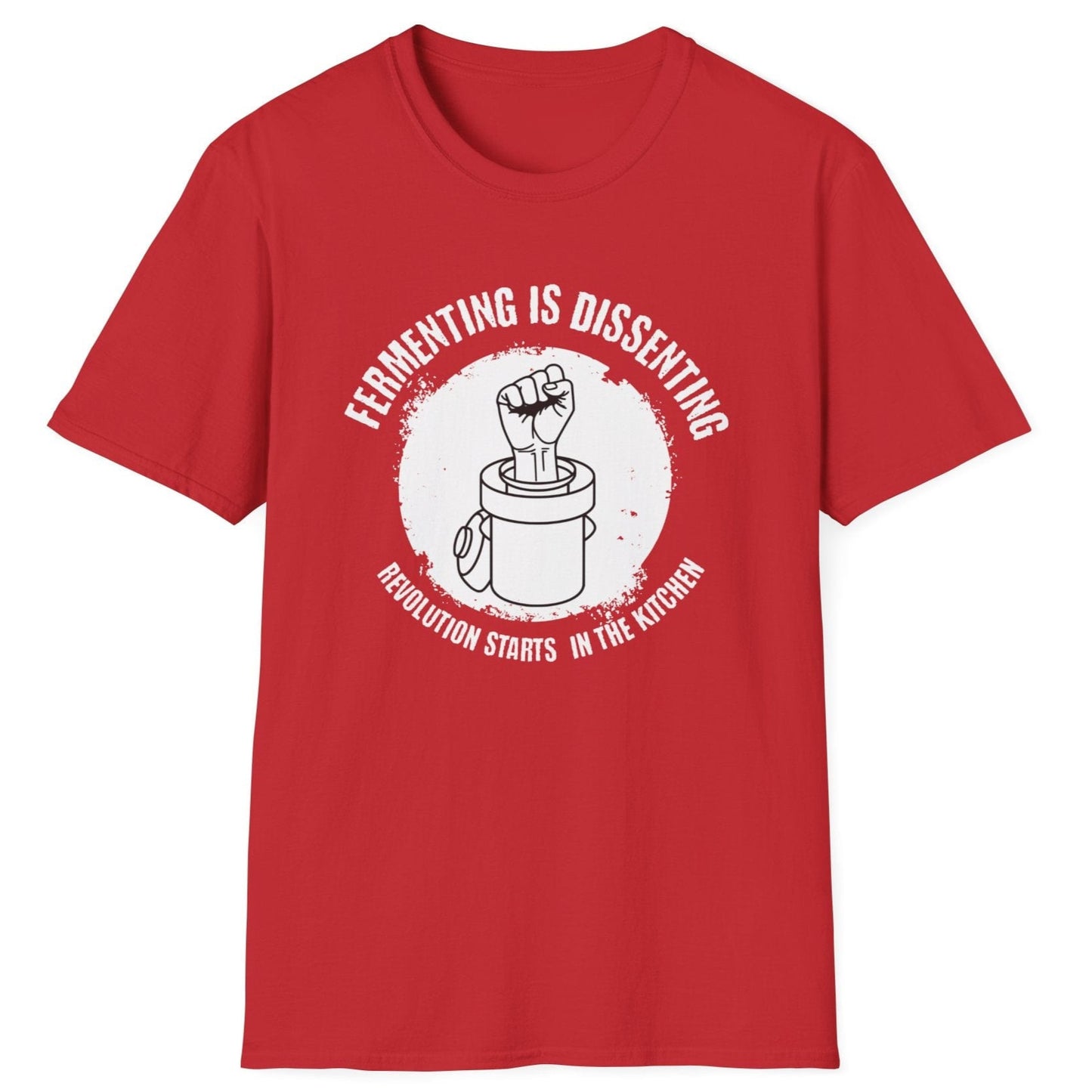Vintage-style T-shirt in red with 'Fermenting Is Dissenting – Revolution Starts in the Kitchen' slogan for fermenters and food rebels. Features bold protest-inspired typography, perfect for home brewers and fermentation enthusiasts