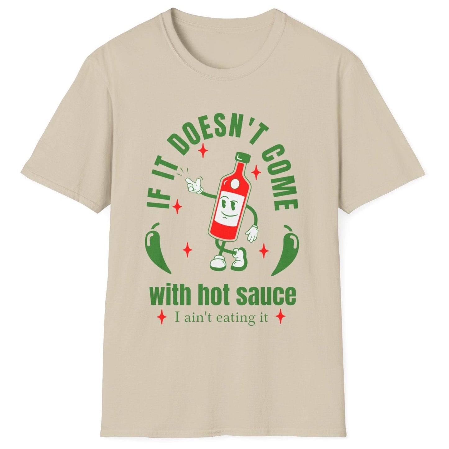 Unisex relaxed fit neutral cotton T-shirt with hot sauce quote design and animated hot sauce bottle, perfect for spice lovers and foodies