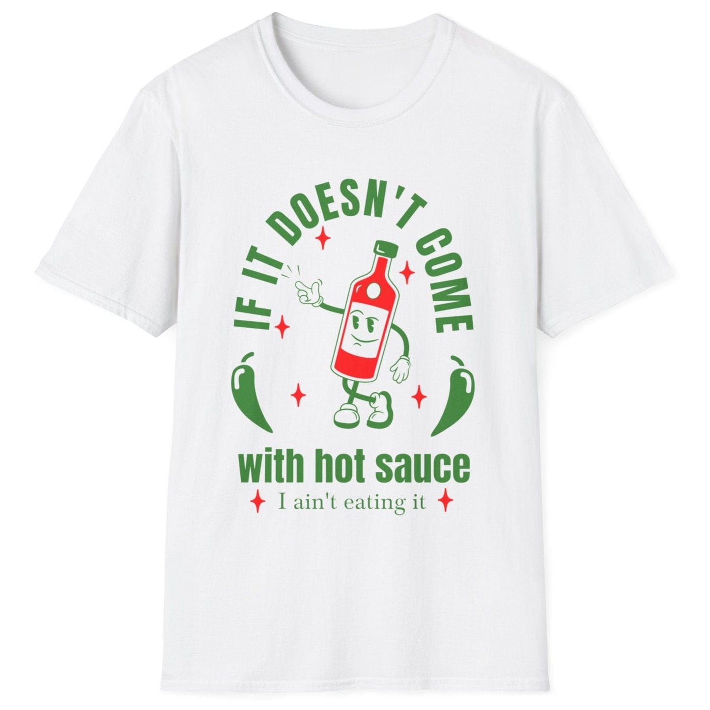 Unisex relaxed fit white cotton T-shirt with hot sauce quote design and animated hot sauce bottle, perfect for spice lovers and foodies