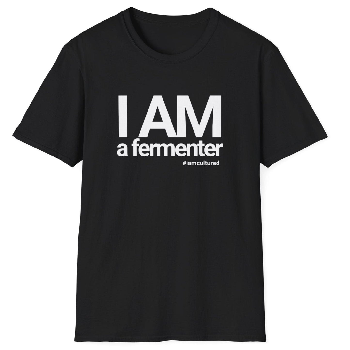 Black cotton fermentation T-shirt with "I AM A Fermenter" bold typography and #iamcultured, perfect gift for fermenters and fermentation enthusiasts