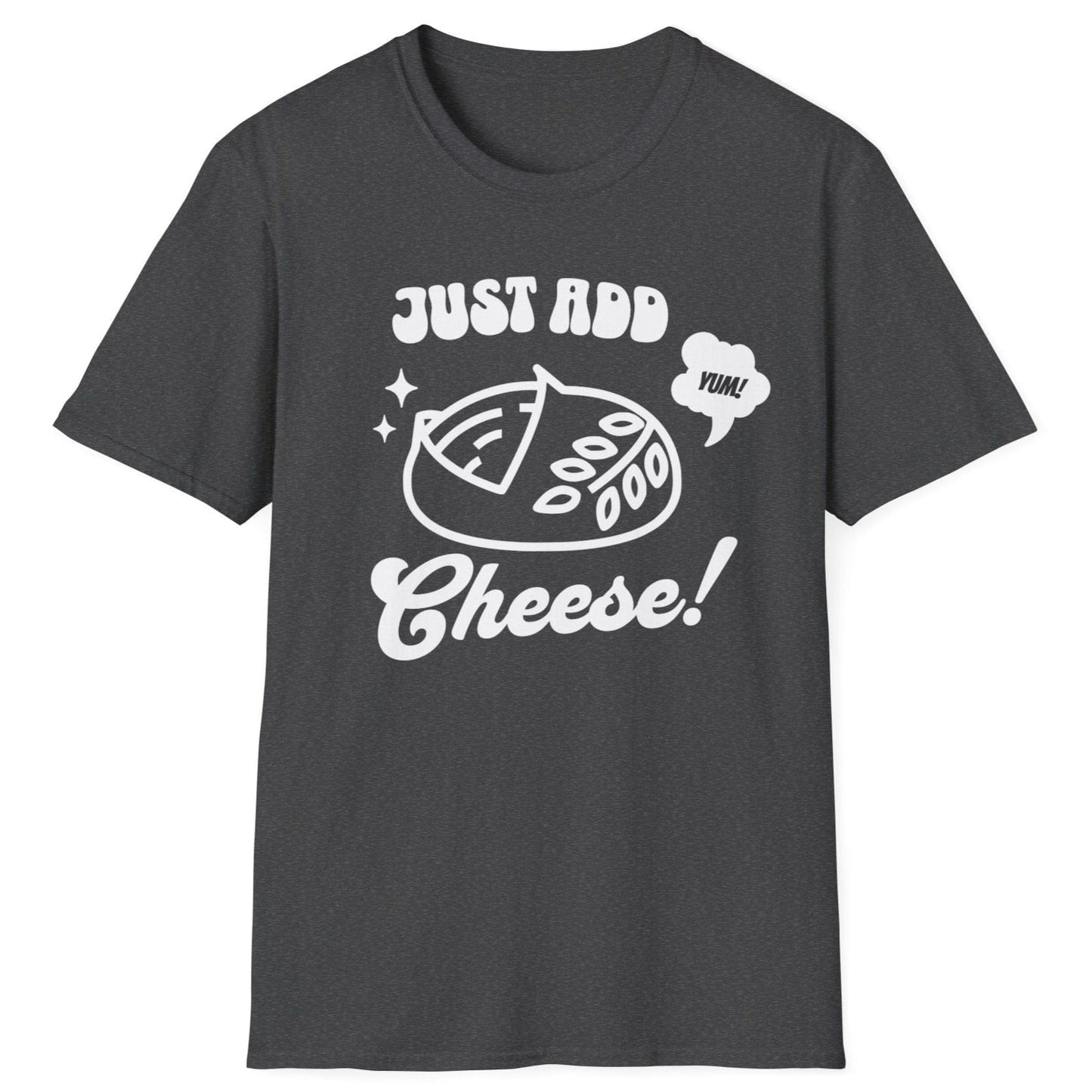Bold pop-art style sourdough loaf with “Just Add Cheese!” slogan on dark grey unisex T-shirt — part of the Cultured sourdough collection for fermentation fans.