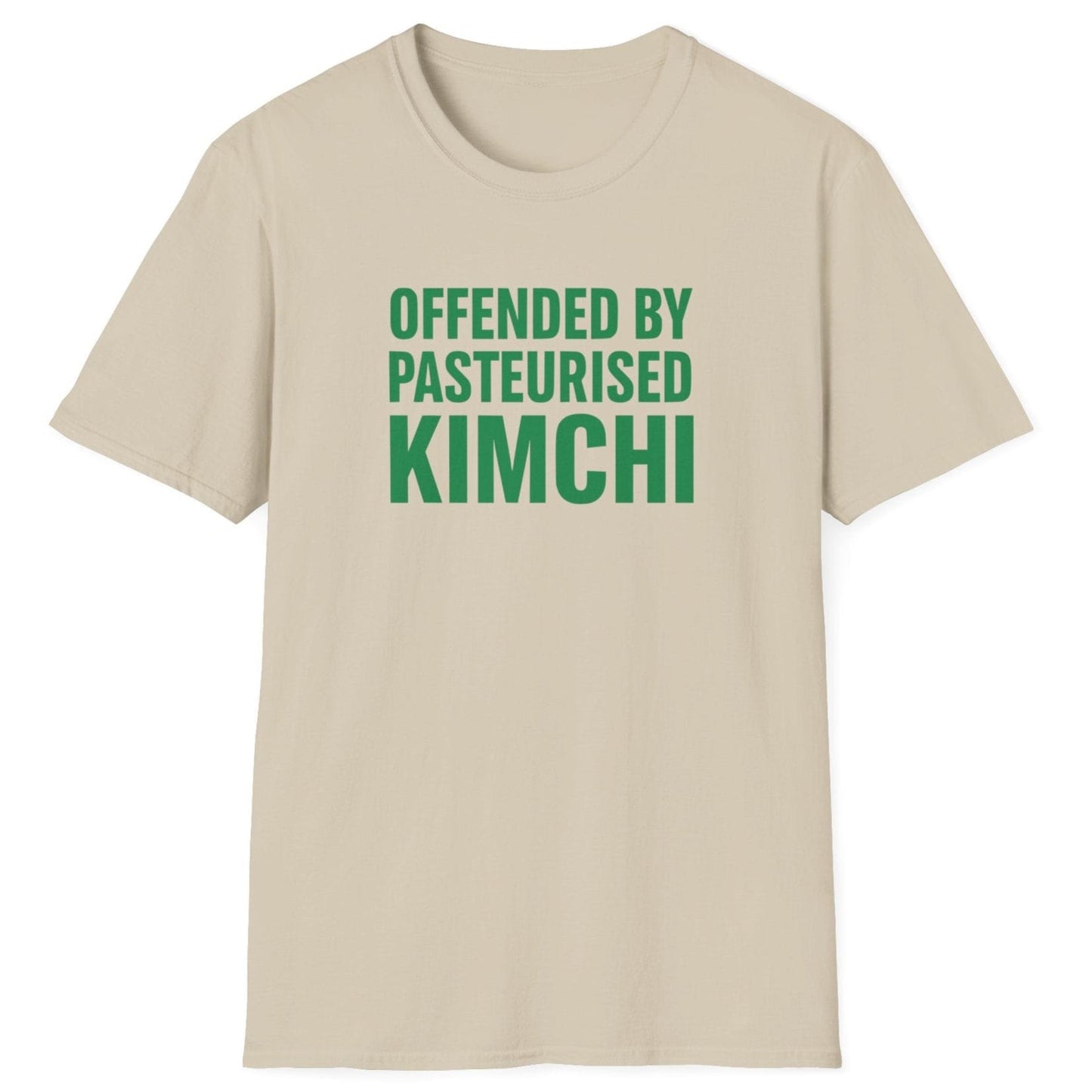 Bold neutral t-shirt with the slogan “Offended by Pasteurised Kimchi” in blocky 90s-style typography — perfect for fermentation lovers, kimchi purists, and probiotic advocates.