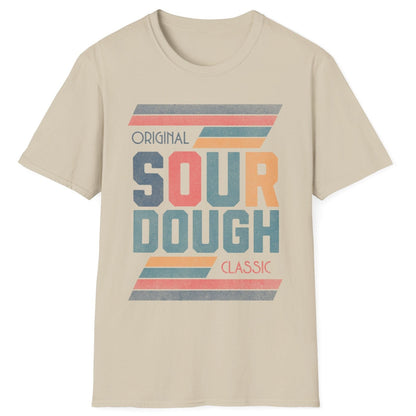 Original. Classic. Sourdough T-Shirt
