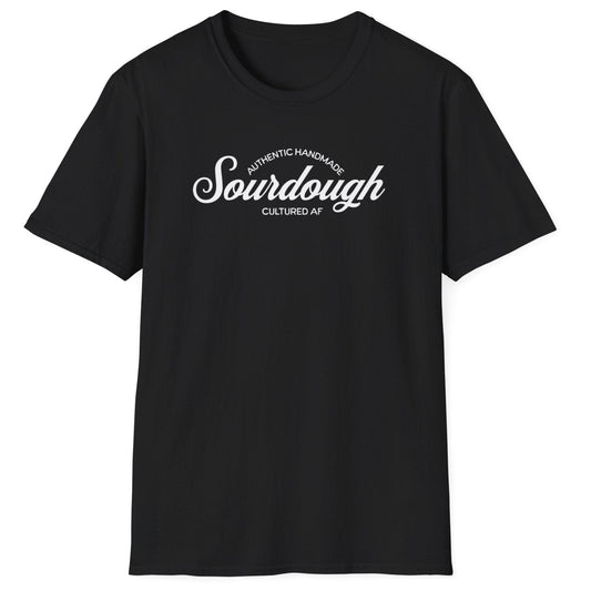 Sourdough, Cultured AF T-Shirt