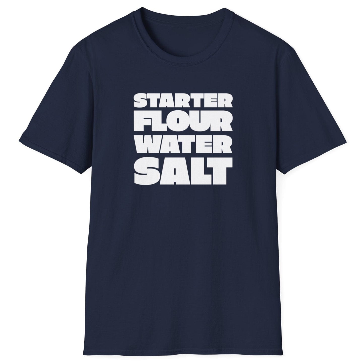 Starter, Flour, Water, Salt T-Shirt