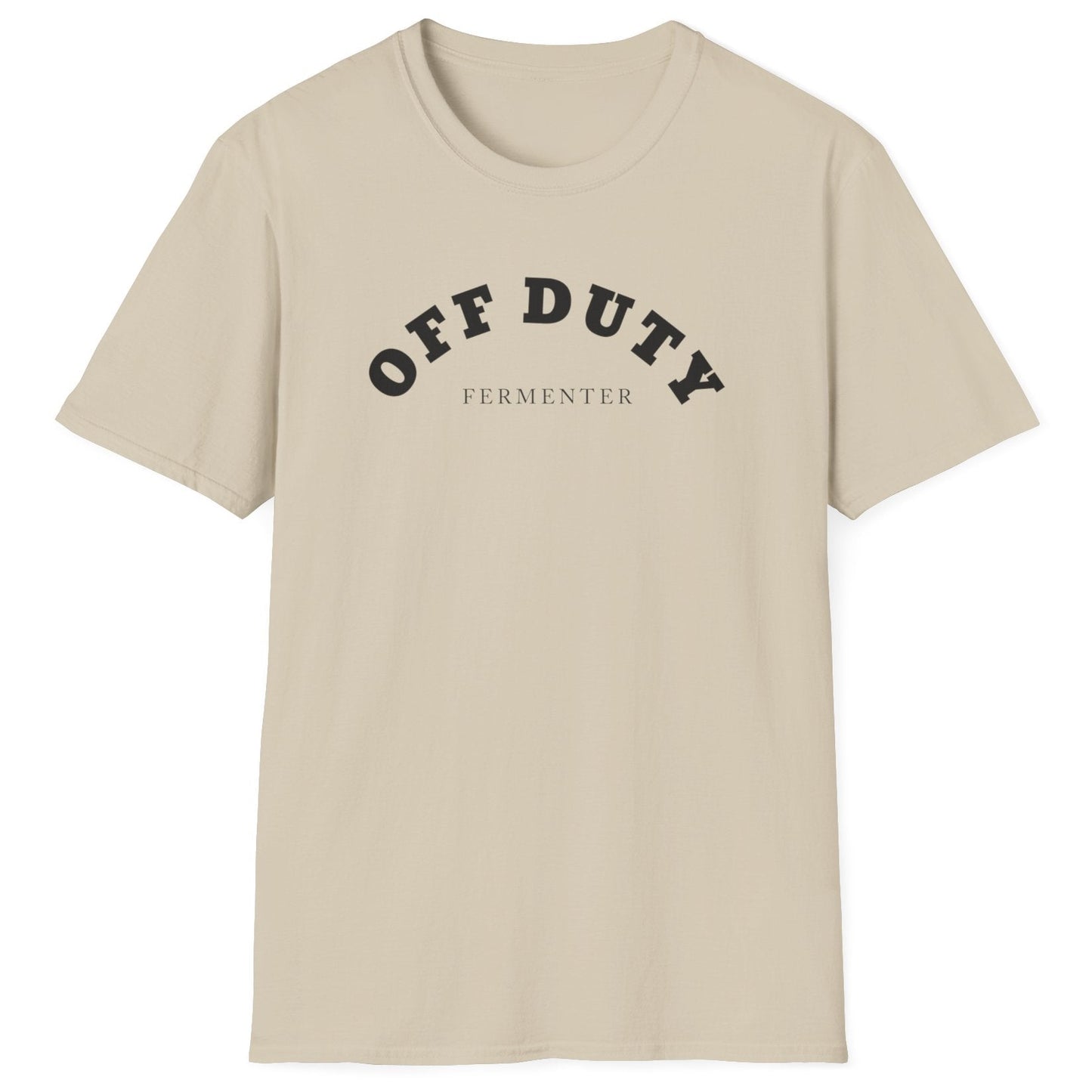 Off Duty Fermenter T-Shirt