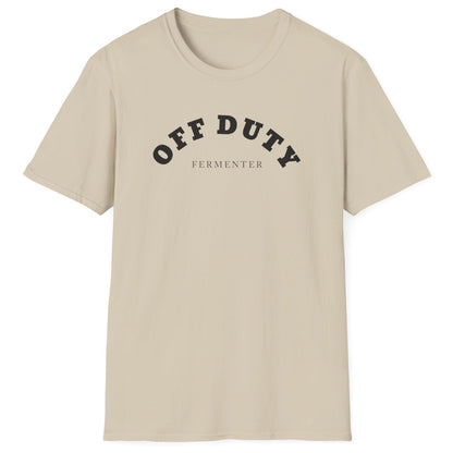 Off Duty Fermenter T-Shirt