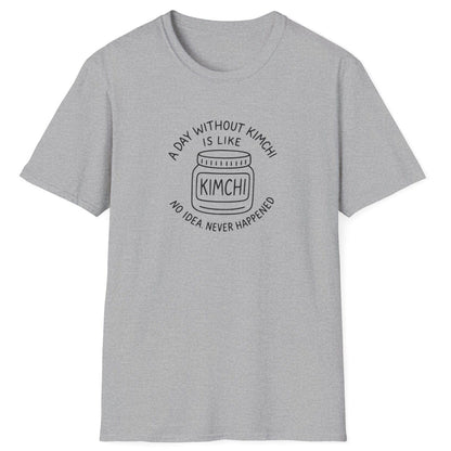 A Day Without Kimchi T-Shirt