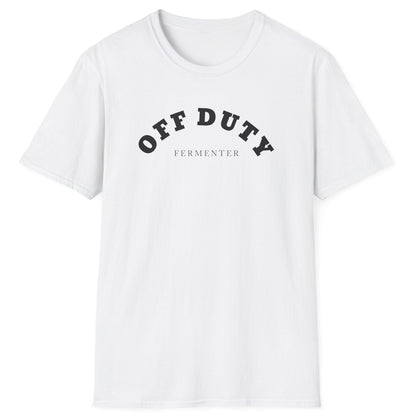 Off Duty Fermenter T-Shirt