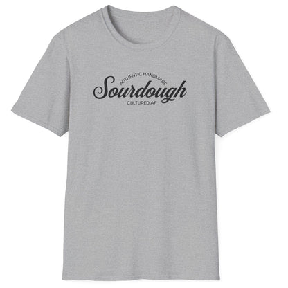 Sourdough, Cultured AF T-Shirt