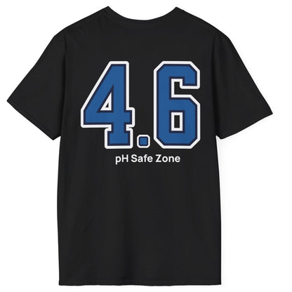 black cotton T-Shirt with big bold varsity style numbers representing the 4.6pH safe zone where bad bacteria can't survive. Great gift for fermenters