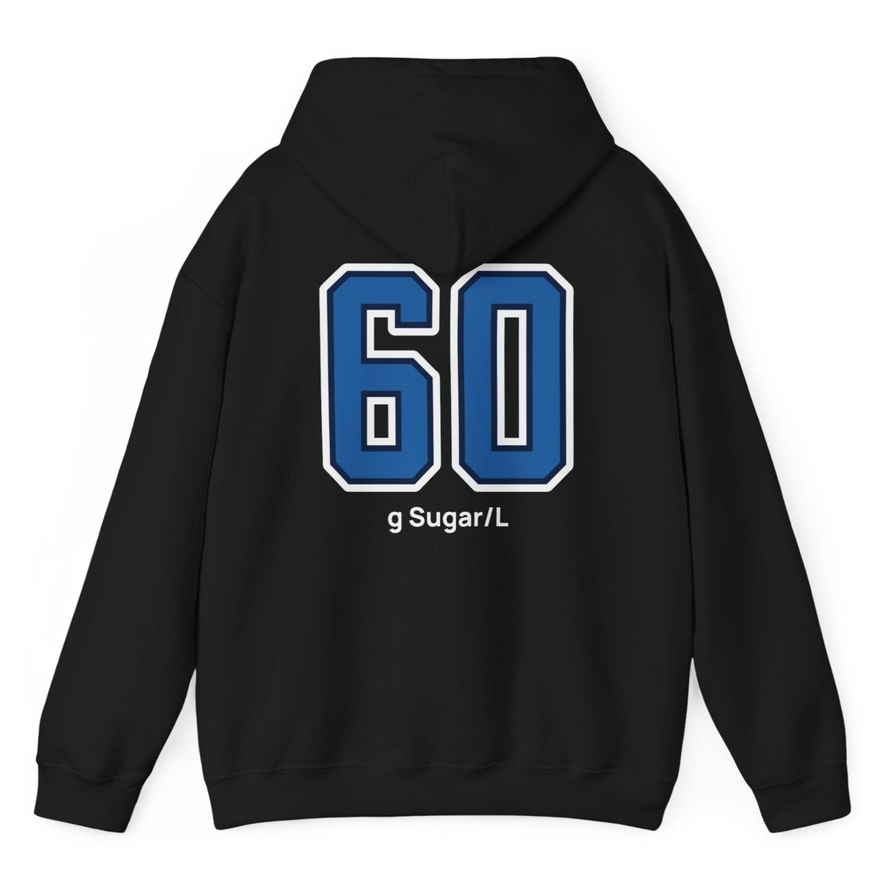 black varsity style hoodie for kombucha brewers with big bold back print stating 60g Sugar/L