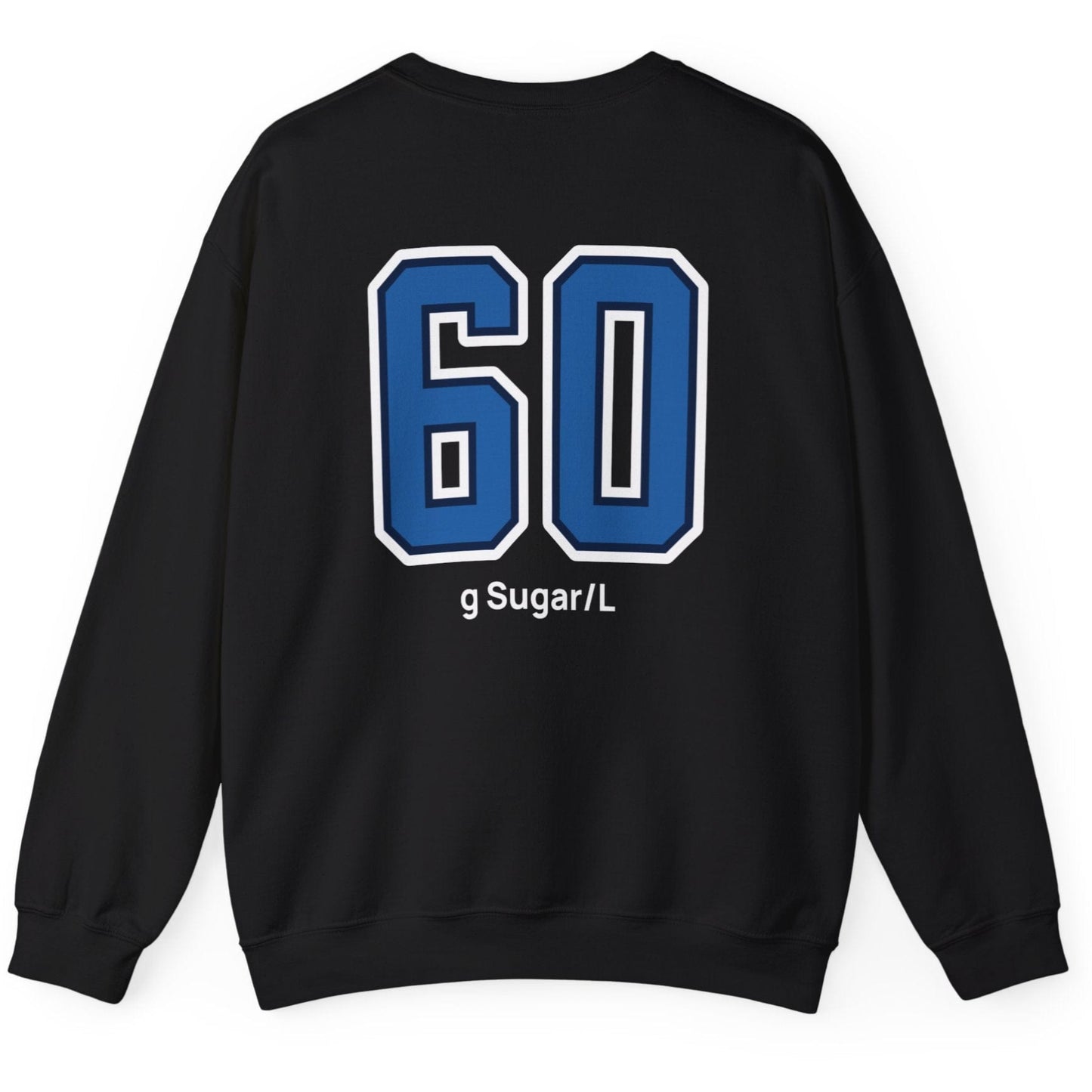black varsity style sweatshirt for kombucha brewers with big bold back print stating 60g Sugar/L