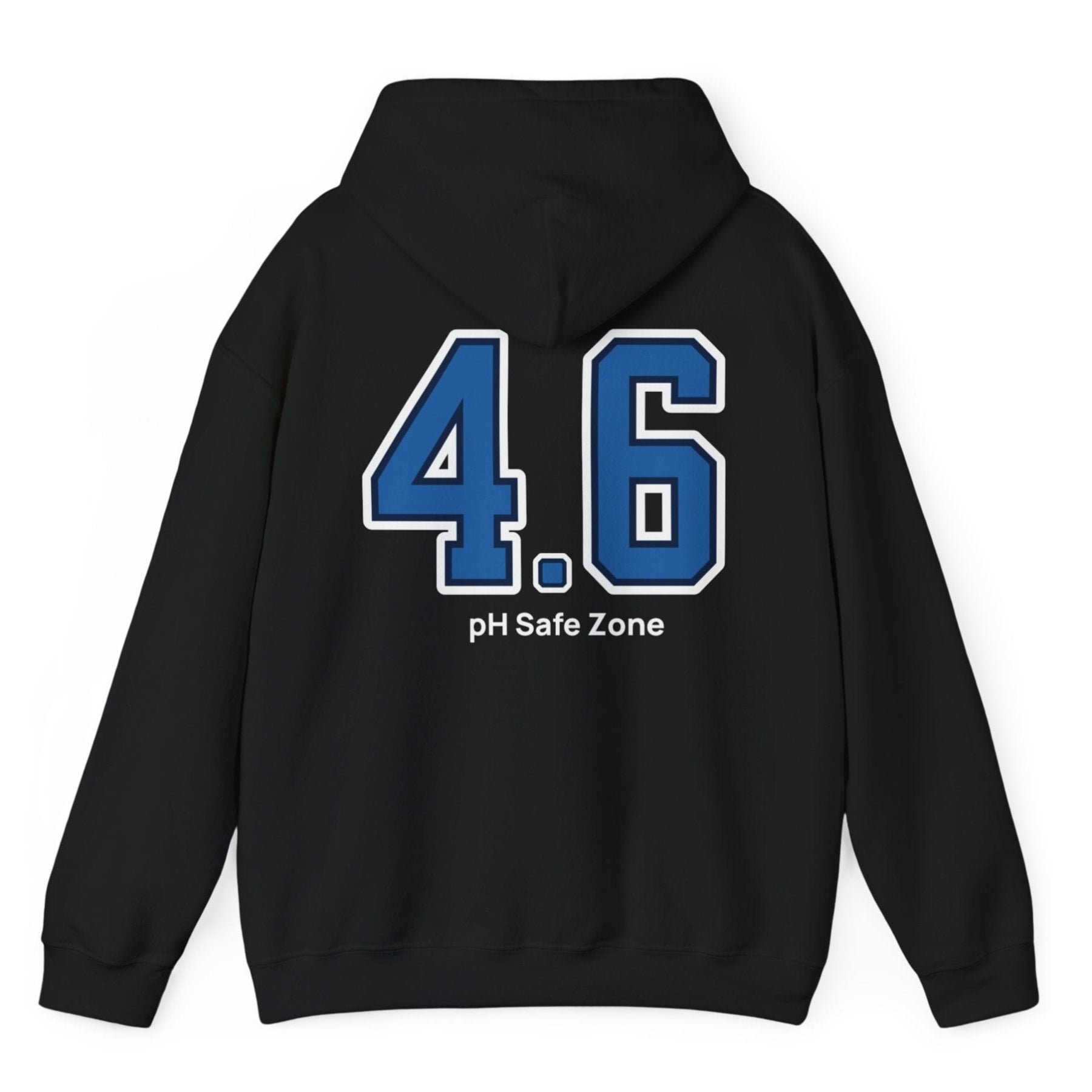 black hoodie with big bold varsity style numbers representing the 4.6pH safe zone where bad bacteria can't survive. Great gift for fermenters.
