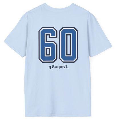 light blue cotton varsity style t-shirt for kombucha brewers with big bold back print stating 60g Sugar/L