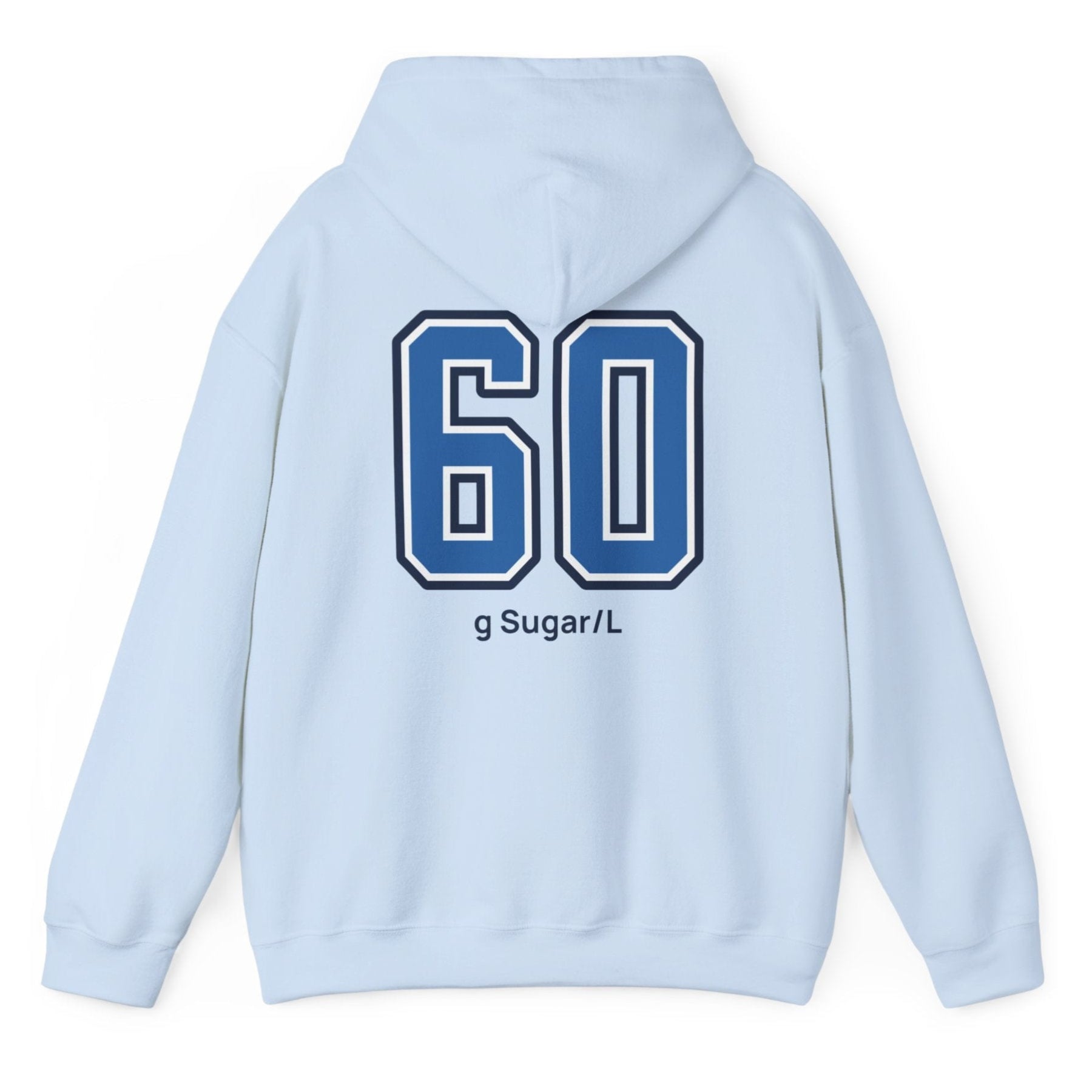light blue varsity style hoodie for kombucha brewers with big bold back print stating 60g Sugar/L