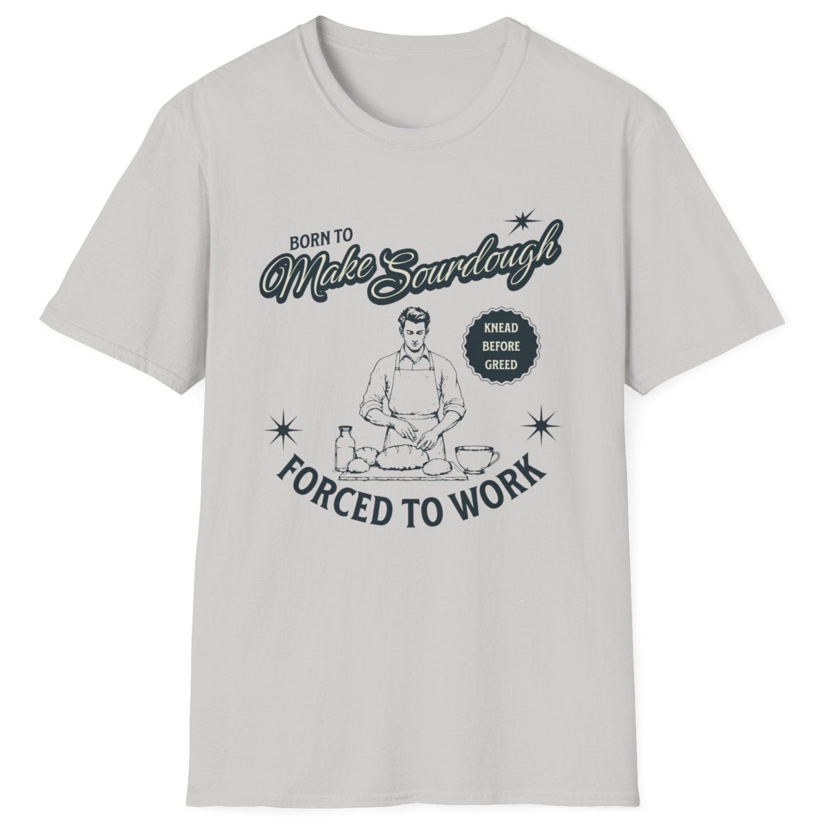 Vintage-style sourdough T-shirt in ice grey with retro baker illustration and slogan 'Born to Make Sourdough, Forced to Work' (knead before greed) – perfect for home bakers and bread lovers