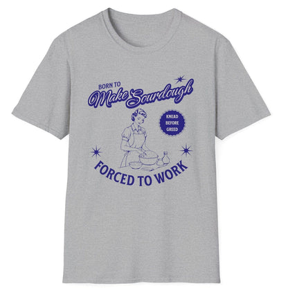 Vintage-style sourdough T-shirt in grey with retro baker illustration and slogan 'Born to Make Sourdough, Forced to Work' – perfect for home bakers and bread lovers