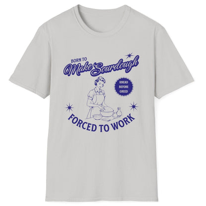 Vintage-style sourdough T-shirt in ice grey with retro baker illustration and slogan 'Born to Make Sourdough, Forced to Work' – perfect for home bakers and bread lovers
