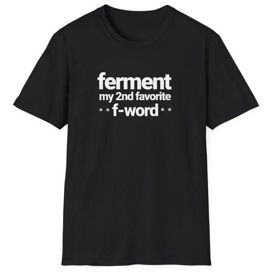 Ferment my 2nd favourite F-word black T-shirt – bold typography for ferment fans with a cheeky sense of humour