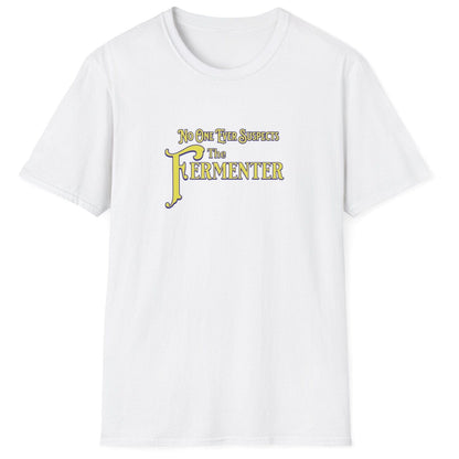 Unisex white cotton T-shirt with vintage noir typography saying 'No One Ever Suspects The Fermenter,' perfect for fermentation fans and foodie humor lovers