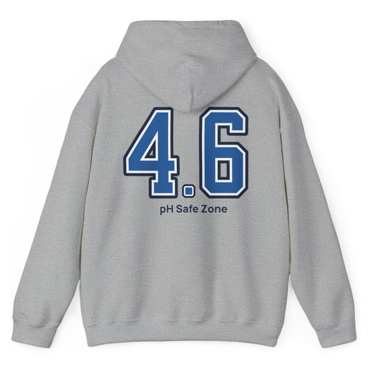 grey hoodie with big bold varsity style numbers representing the 4.6pH safe zone where bad bacteria can't survive. Great gift for fermenters.