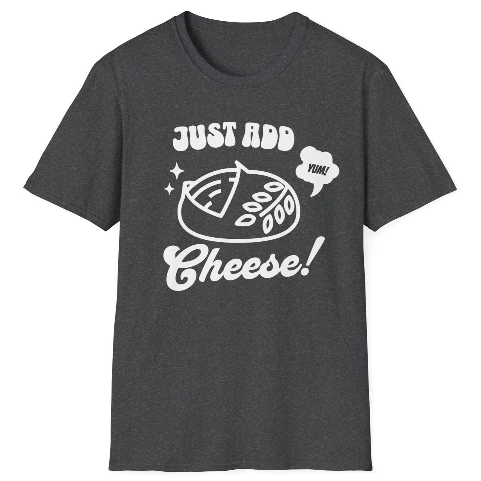 Bold pop-art style sourdough loaf with “Just Add Cheese!” slogan on dark grey unisex T-shirt — part of the Cultured sourdough collection for fermentation fans.