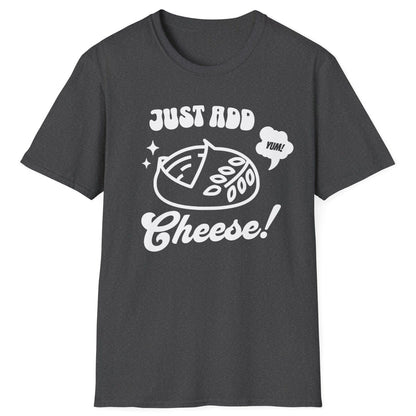 Bold pop-art style sourdough loaf with “Just Add Cheese!” slogan on dark grey unisex T-shirt — part of the Cultured sourdough collection for fermentation fans.