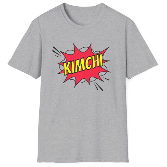 Comic book-style "Kimchi" explosion graphic with bold yellow text on a grey cotton T-Shirt, designed for a Korean foodies , fermentation fans and kimchi lovers.