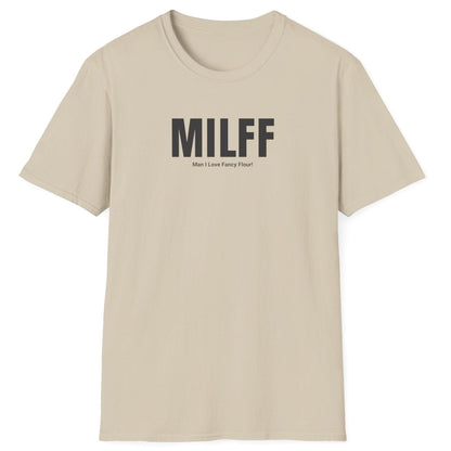 Neutral MILFF t-shirt design with bold black text reading ‘MILFF – Man I Love Fancy Flour’ for sourdough bakers and flour enthusiasts