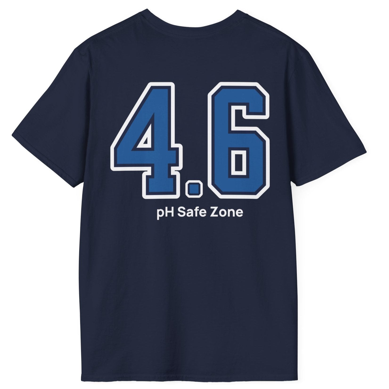 navy cotton T-Shirt with big bold varsity style numbers representing the 4.6pH safe zone where bad bacteria can't survive. Great gift for fermenters