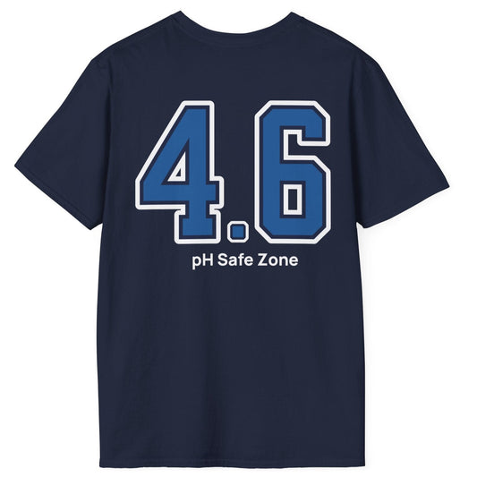 navy cotton T-Shirt with big bold varsity style numbers representing the 4.6pH safe zone where bad bacteria can't survive. Great gift for fermenters